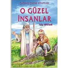 O Güzel İnsanlar