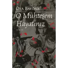 O Muhteşem Hayatınız