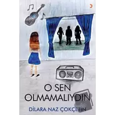 O Sen Olmamalıydın