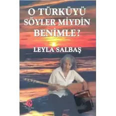 O Türküyü Söyler Miydin Benimle