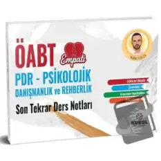 ÖABT Empati PDR - Psikolojik Danışmanlık ve Rehberlik Son Tekrar Ders Notları