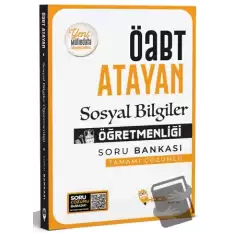 ÖABT Sosyal Bilgiler Öğretmenliği Atayan Soru Bankası Çözümlü