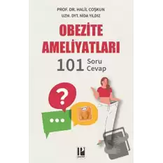 Obezite Ameliyatları - 101 Soru - Cevap