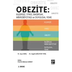 Obezite - Egzersiz, Stres, Bağırsak, Mikrobiyotası ve Duygusal Yeme