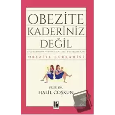 Obezite Kaderiniz Değil