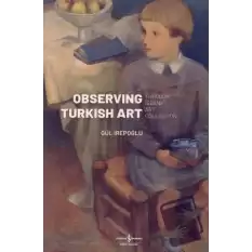 Observing Turkish Art (Ciltli)