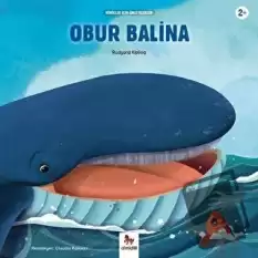 Obur Balina - Minikler İçin Ünlü Eserler