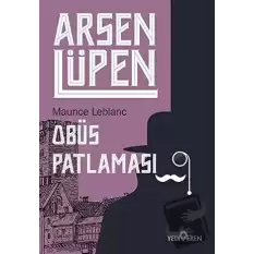 Obüs Patlaması - Arsen Lüpen