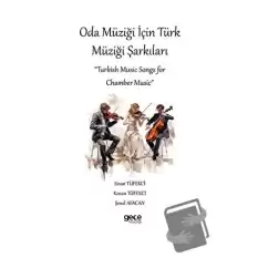 Oda Müziği için Türk Müziği Şarkıları