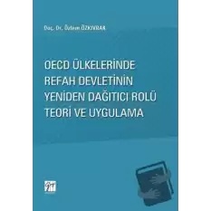 OECD Ülkelerinde Refah Devletinin Yeniden Dağıtıcı Rolü Teori ve Uygulama