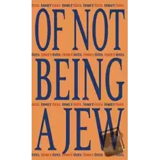 Of Not Being A Jew (Ciltli)