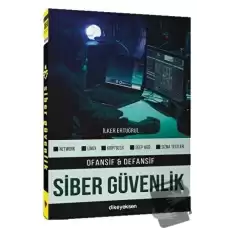 Ofansif ve Defansif Siber Güvenlik