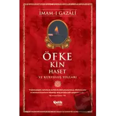 Öfke, Kin, Haset ve Kurtuluş Yolları