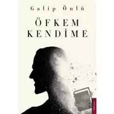 Öfkem Kendime