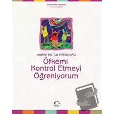 Öfkemi Kontrol Etmeyi Öğreniyorum