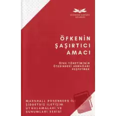 Öfkenin Şaşırtıcı Amacı