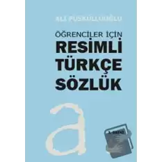 Öğrenciler İçin Resimli Türkçe Sözlük (Ciltli)