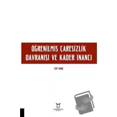 Öğrenilmiş Çaresizlik Davranışı ve Kader İnancı