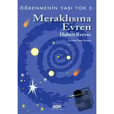 Öğrenmenin Yaşı Yok 2: Meraklısına Evren