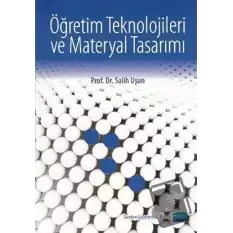 Öğretim Teknolojileri ve Materyal Tasarımı (Salih Uşun)