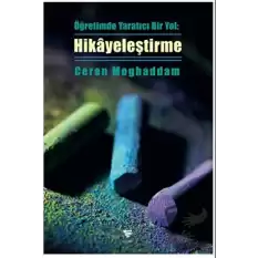 Öğretimde Yaratıcı Bir Yol: Hikâyeleştirme