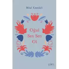 Oğul Sen Sen Ol