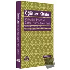 Öğütler Kitabı - Rahatül-İnsan ve Zafer-Name Metinleri