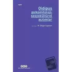 Oidipus Psikomitoloji 2: Sosyokültürel Açılımlar