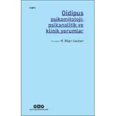 Oidipus – Psikomitoloji: Psikanalitik ve Klinik Yorumlar