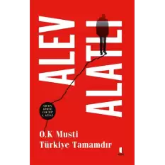 O.K. Musti Türkiye Tamamdır