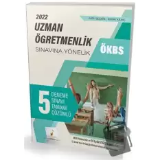 ÖKBS Uzman Öğretmenlik Sınavına Yönelik Tamamı Çözümlü 5 Deneme Sınavı