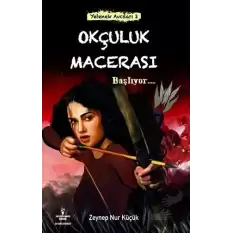 Okçuluk Macerası Başlıyor