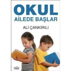 Okul Ailede Başlar