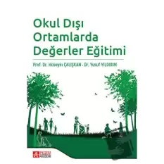 Okul Dışı Ortamlarda Değerler Eğitimi