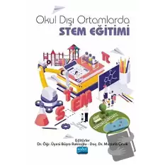 Okul Dışı Ortamlarda STEM Eğitimi