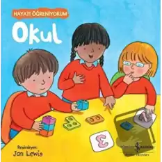 Okul - Hayatı Öğreniyorum