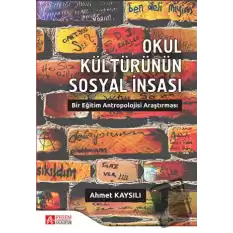 Okul Kültürünün Sosyal İnşası