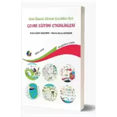 Okul Öncesi Dönem Çocukları İçin Çevre Eğitimi Etkinlikleri