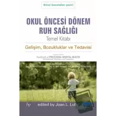 Okul Öncesi Dönem Ruh Sağlığı