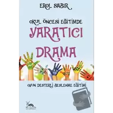 Okul Öncesi Eğitimde Yaratıcı Drama