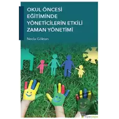 Okul Öncesi Eğitiminde Yöneticilerin Etkili Zaman Yönetimi