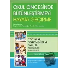 Okul Öncesinde Bütünleştirmeyi Hayata Geçirme