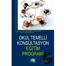 Okul Temelli Konsültasyon Eğitim Programı