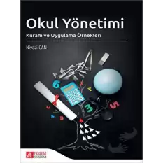 Okul Yönetimi Kuram ve Uygulama Örnekleri