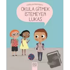 Okula Gitmek İstemeyen Lukas