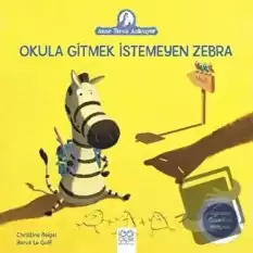 Okula Gitmek İstemeyen Zebra