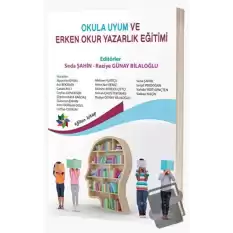 Okula Uyum Ve Erken Okuryazarlık