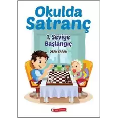 Okulda Satranç 1. Seviye - Başlangıç