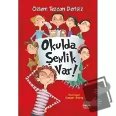 Okulda Şenlik Var