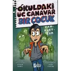 Okuldaki Üç Canavar Bir çocuk Vam - Kurt - Zom